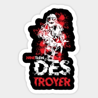 DESTROYER NINETEEN Sticker